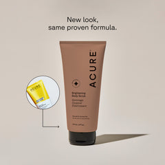 A tube of ACURE Brightening Body Scrub against a neutral background. next to a circle displaying old packaging and text calling out: New look , same proven formula